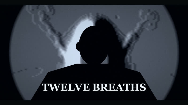 Twelve Breaths